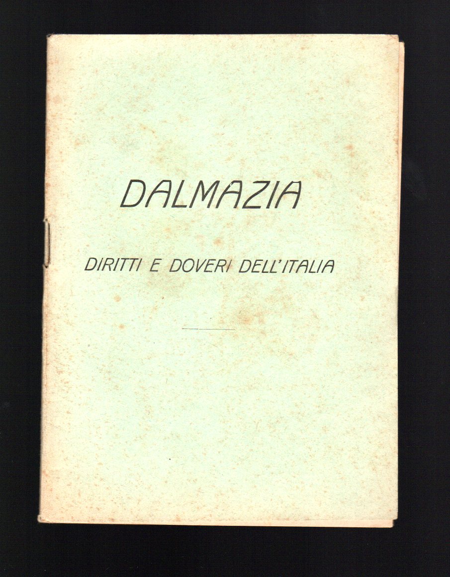 Dalmazia diritti e doveri dell'Italia
