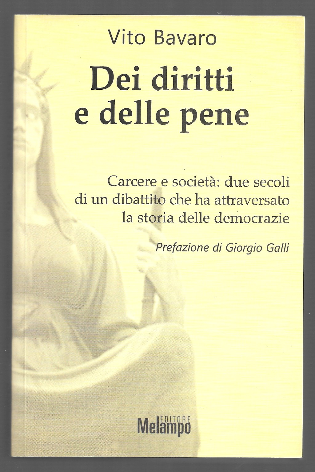 Dei diritti e delle pene - Carcere e società: due …