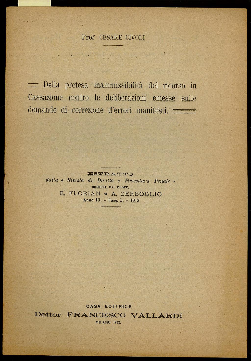 Della pretesa inammissibilità del ricorso in Cassazione contro le deliberazioni …