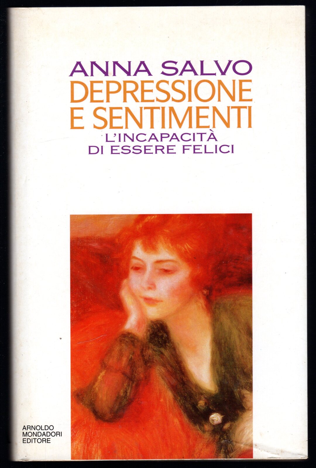 Depressione e sentimenti. L'incapacità di essere felici