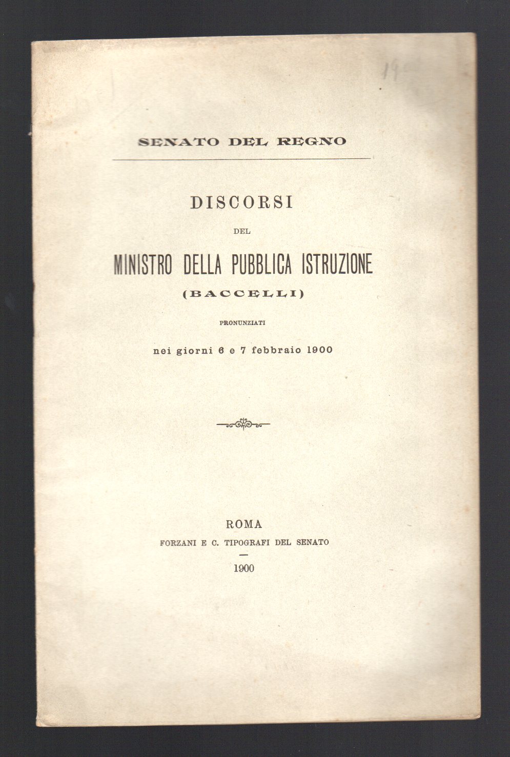 Discorsi del Ministro della Pubblica Istruzione (Baccelli) pronunziati nei giorni …