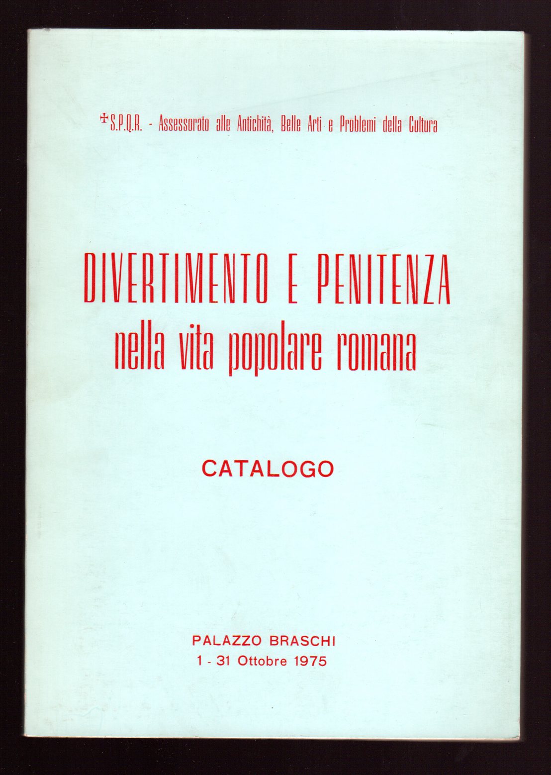 Divertimento e penitenza nella vita popolare romana