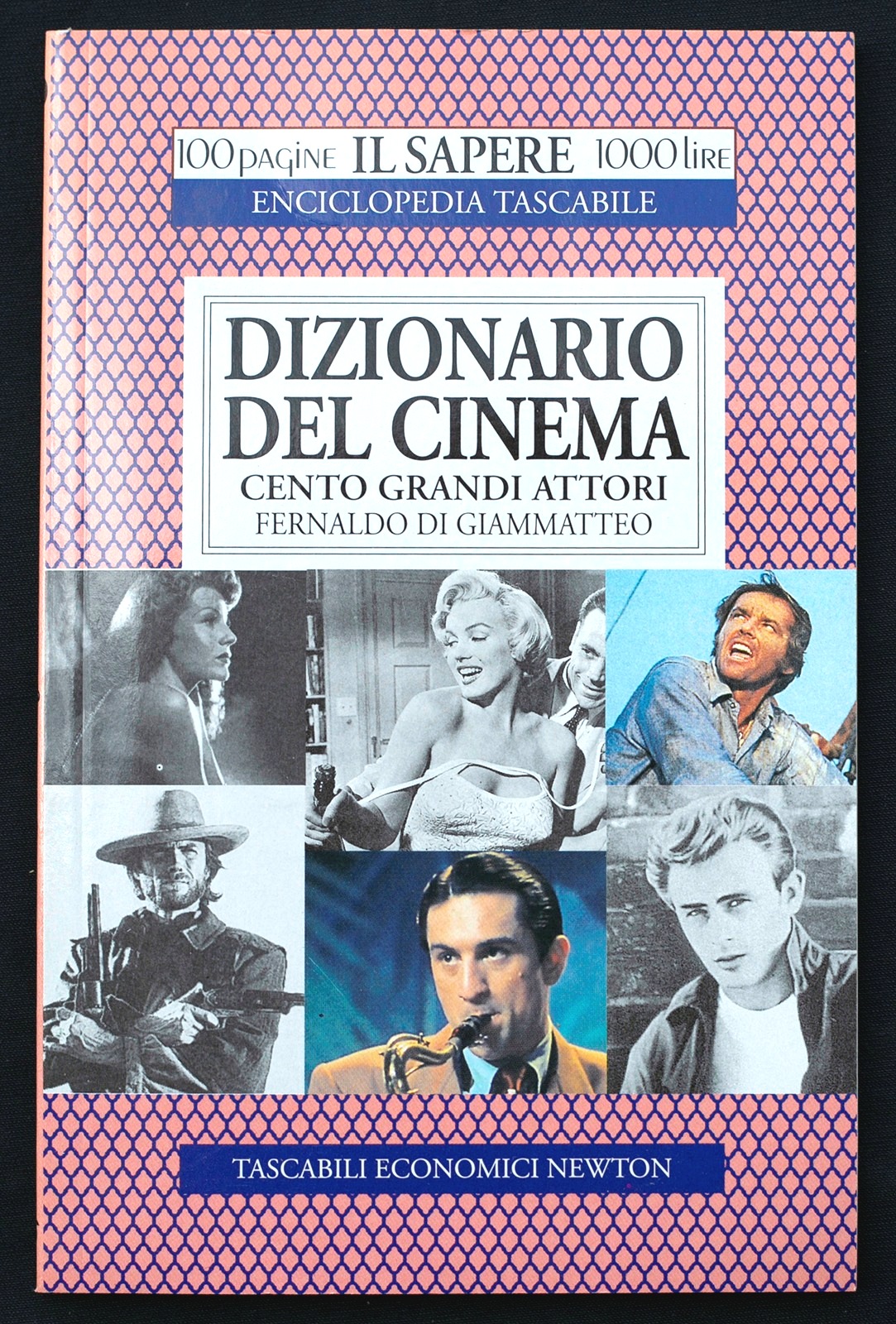 Dizionario del cinema. Cento grandi attori