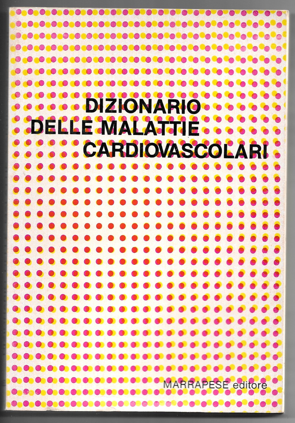 Dizionario delle malattie cardiovascolari