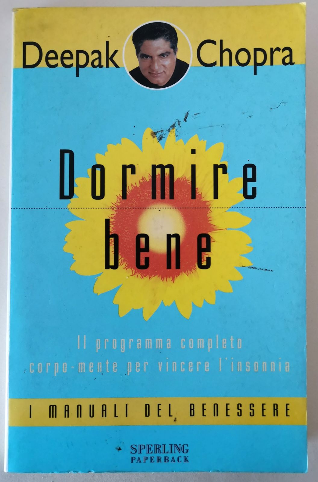 Dormire bene - Il programma completo corpo-mente per vincere l'insonnia