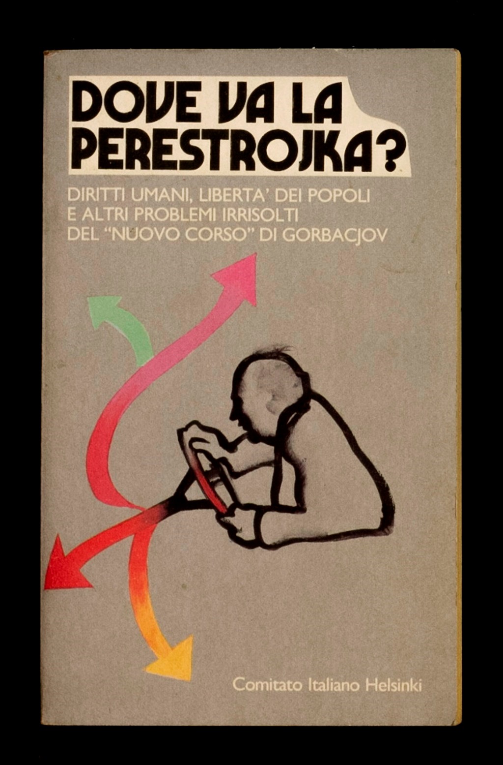 Dove va la Perestrojka?