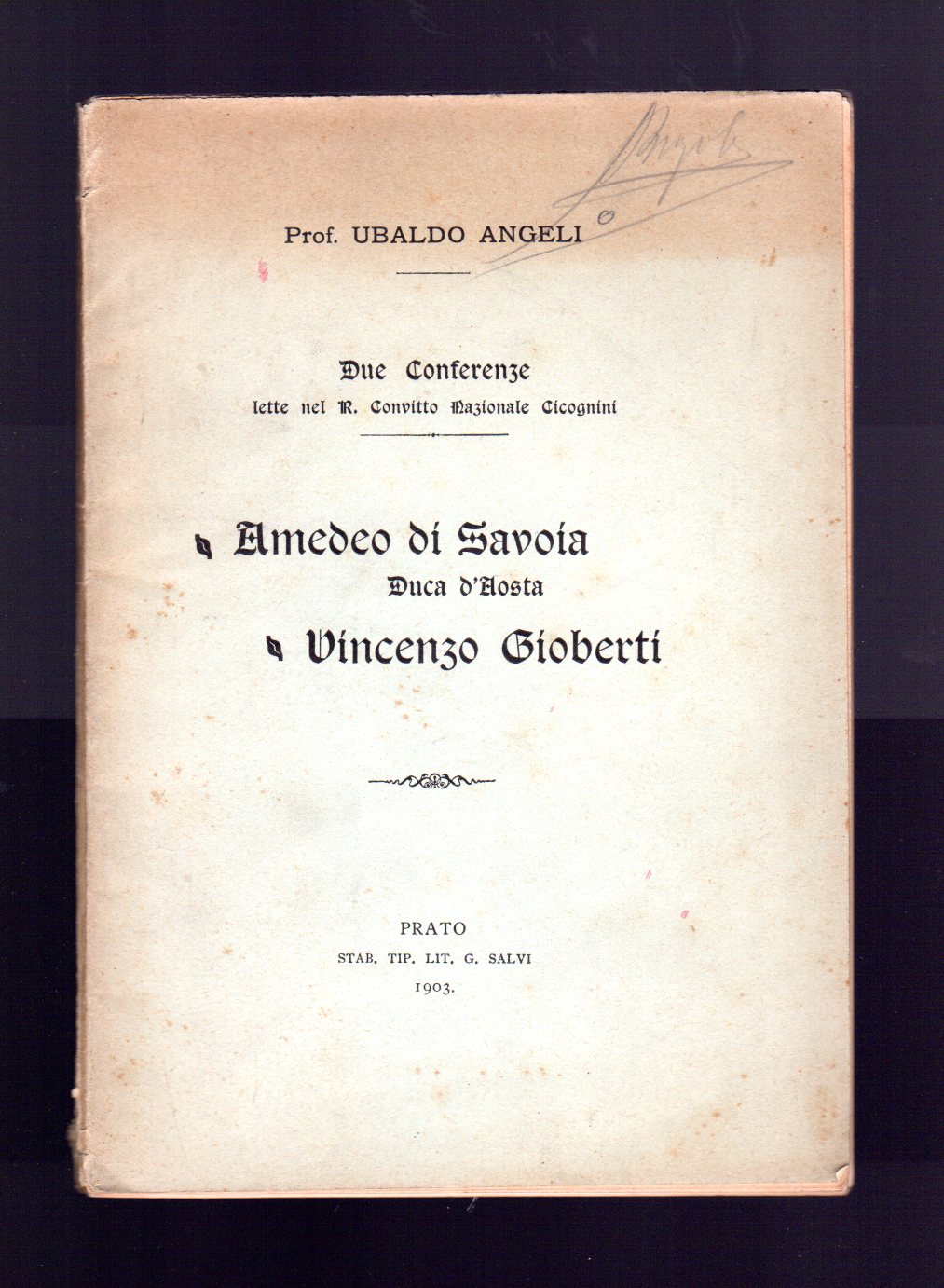 Due conferenze lette nel R. Convitto Nazionale Cicognini - Amedeo …