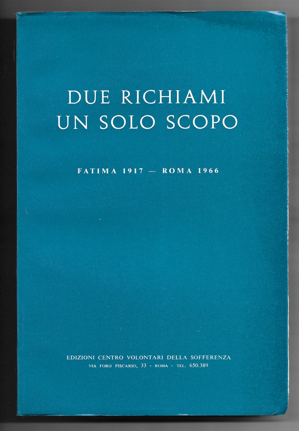 Due richiami un solo scopo