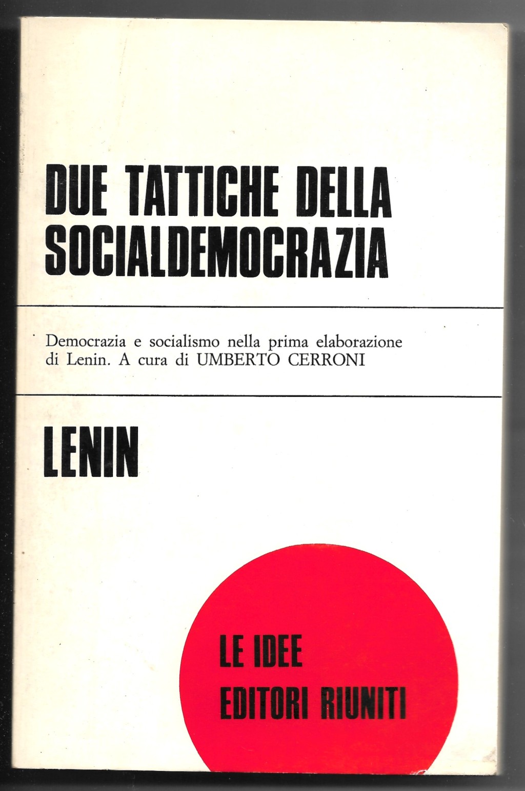 Due tattiche della socialdemocrazia - Democrazia e socialismo nella prima …