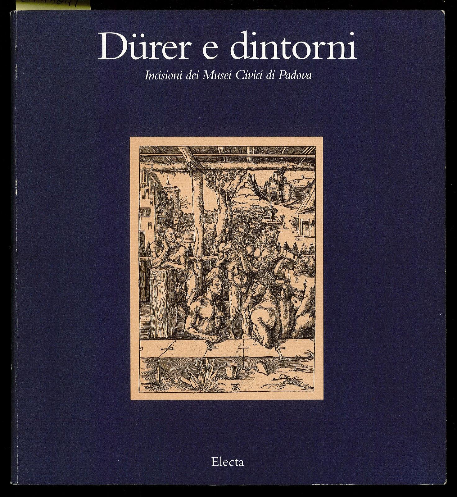 Durer e dintorni - Incisioni dei Musei Civici di Padova