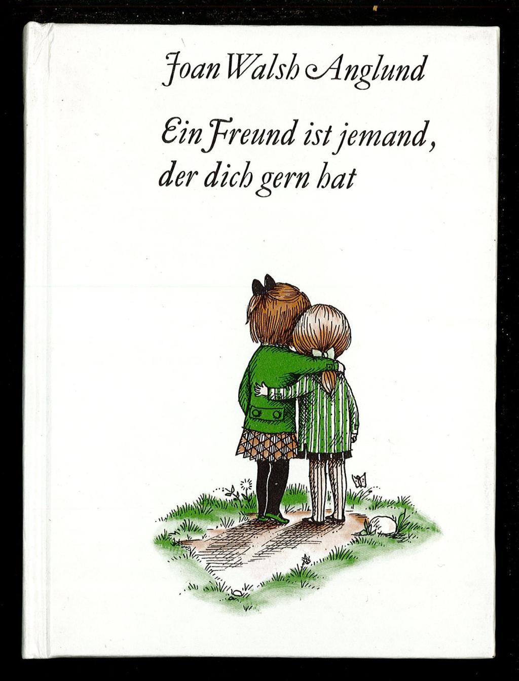 Ein freund ist jemand der dich gern hat