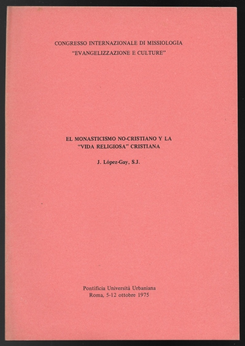 El Monasticismo No-Cristiano y la "vida religiosa" cristiana