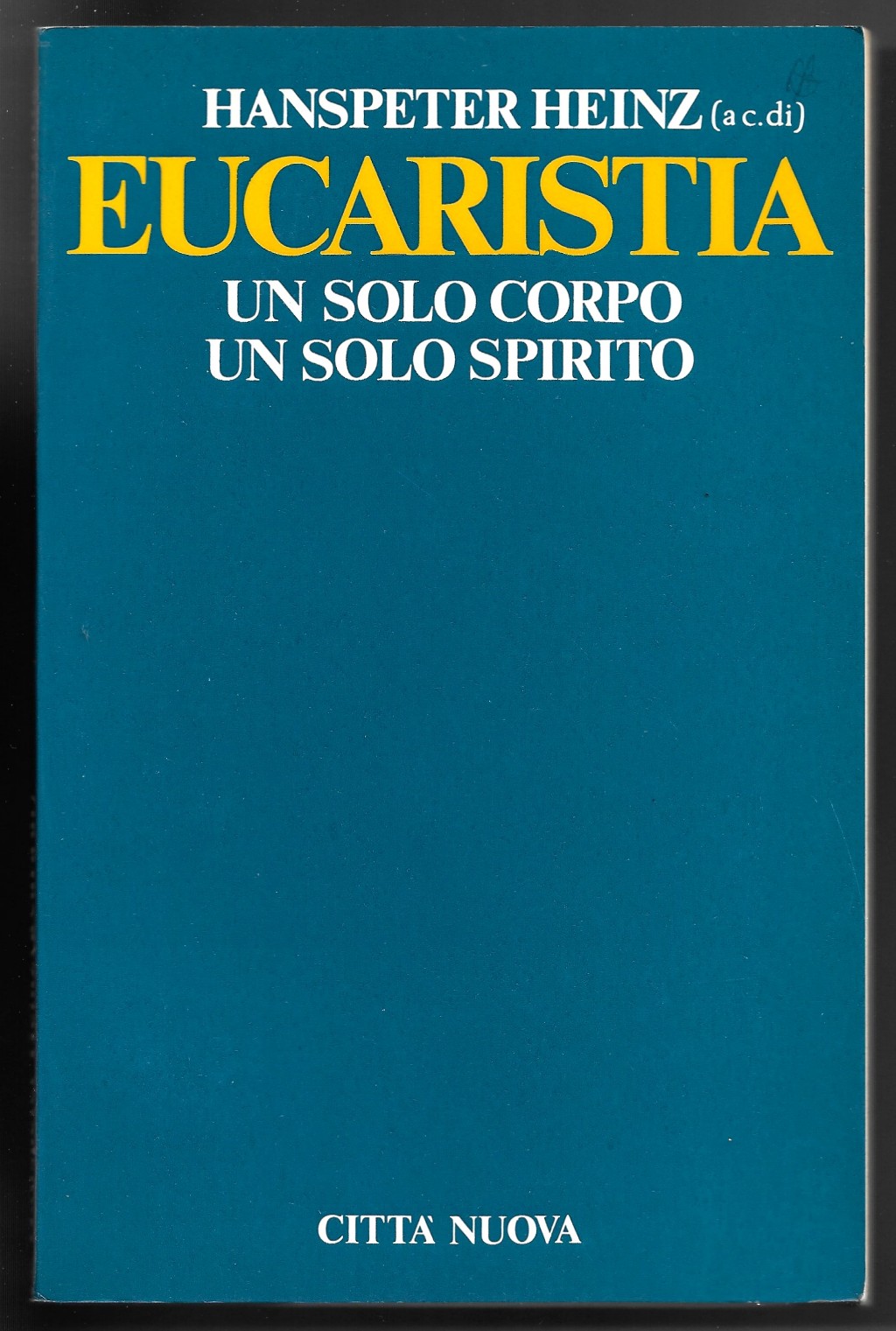 Eucaristia un solo corpo un solo spirito