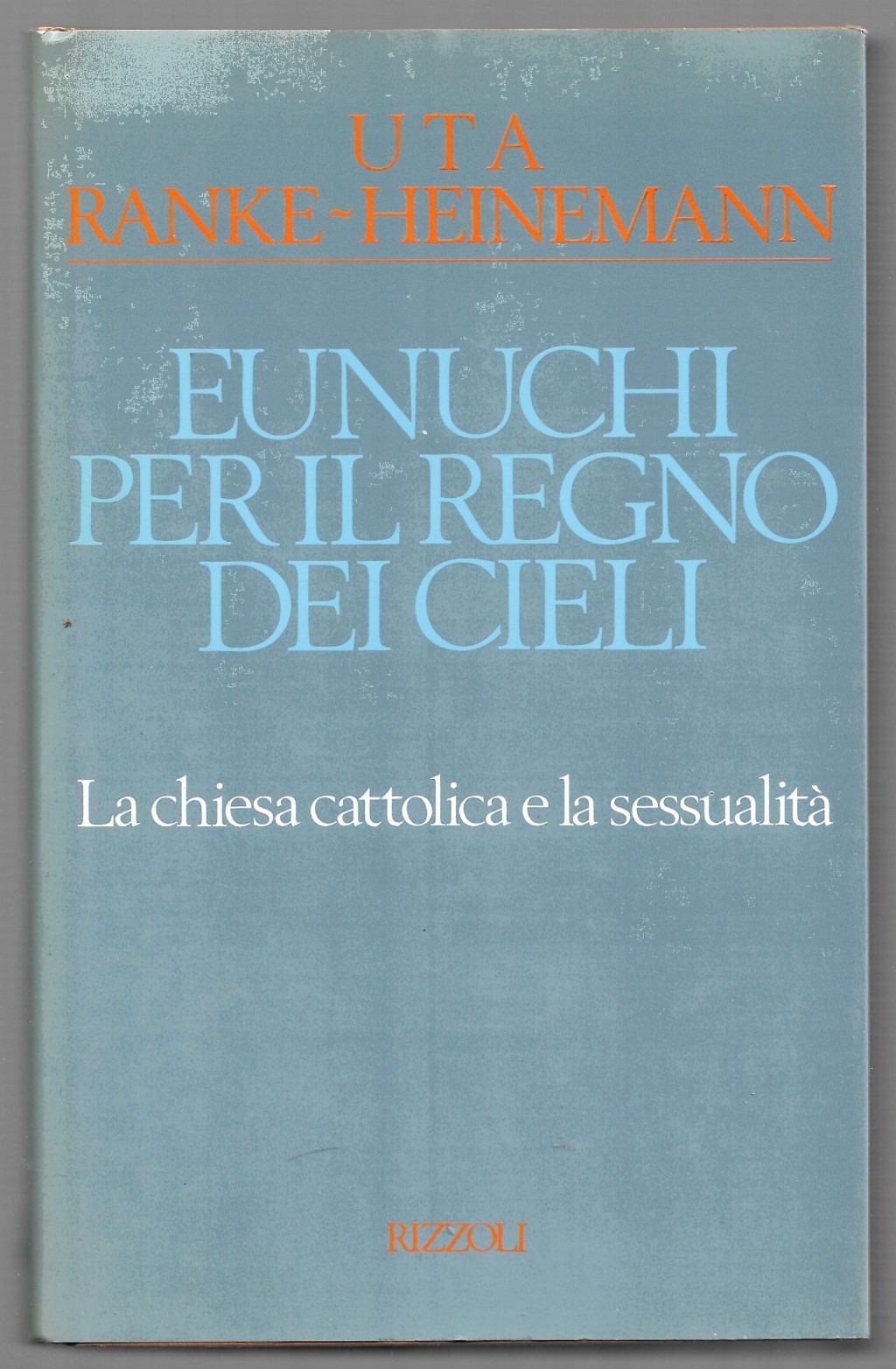 Eunuchi per il regno dei cieli - La chiesa cattolica …