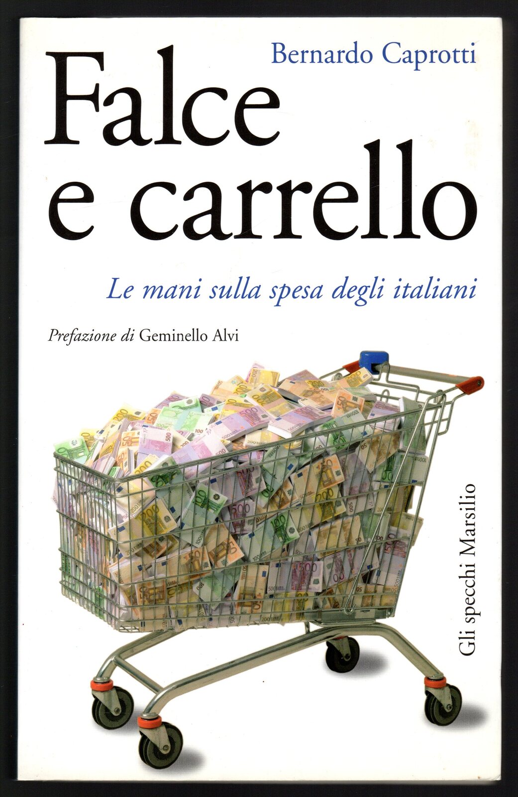Falce e carrello. Le mani sulla spesa degli italiani