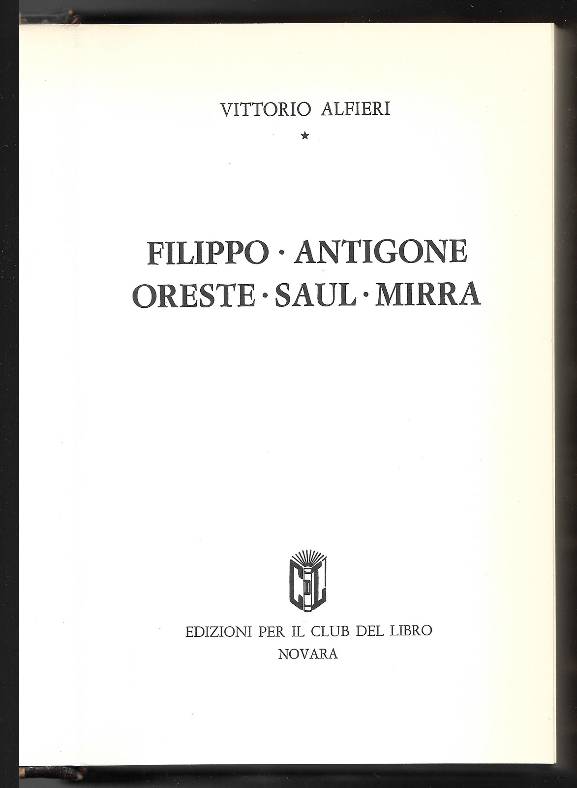 Filippo Antigone Oreste Saul Mirra