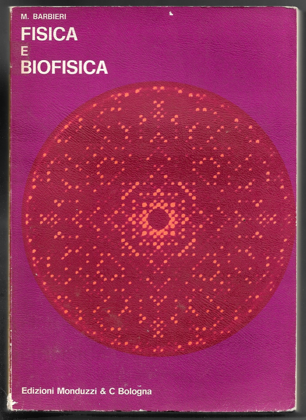 Fisica e biofisica - Seconda edizione