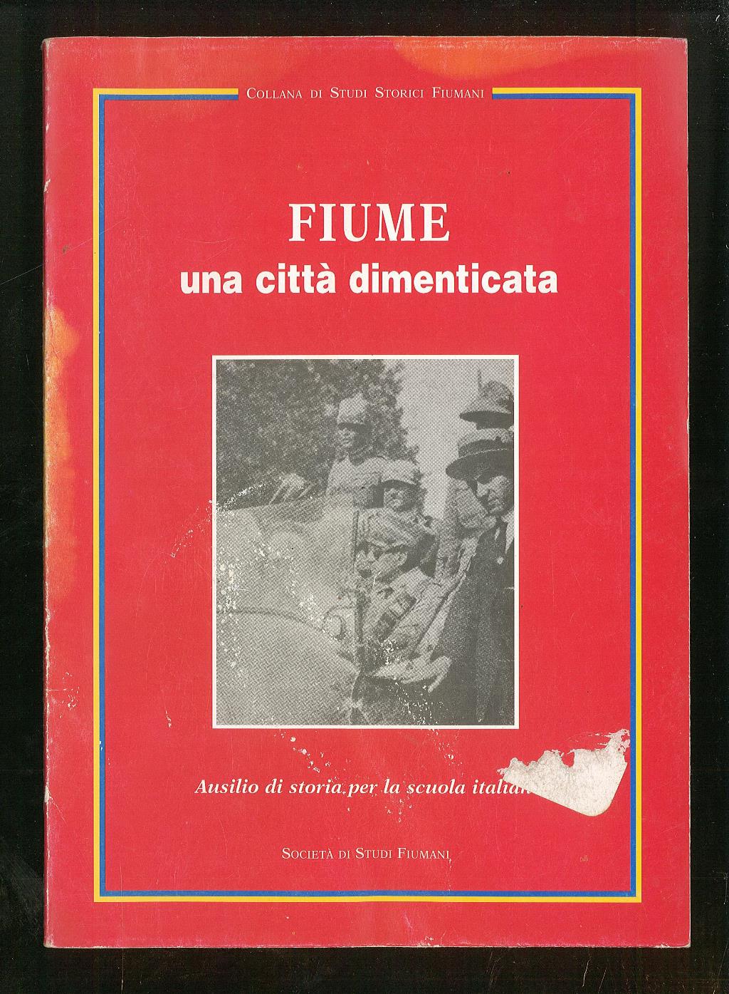 Fiume una città dimenticata