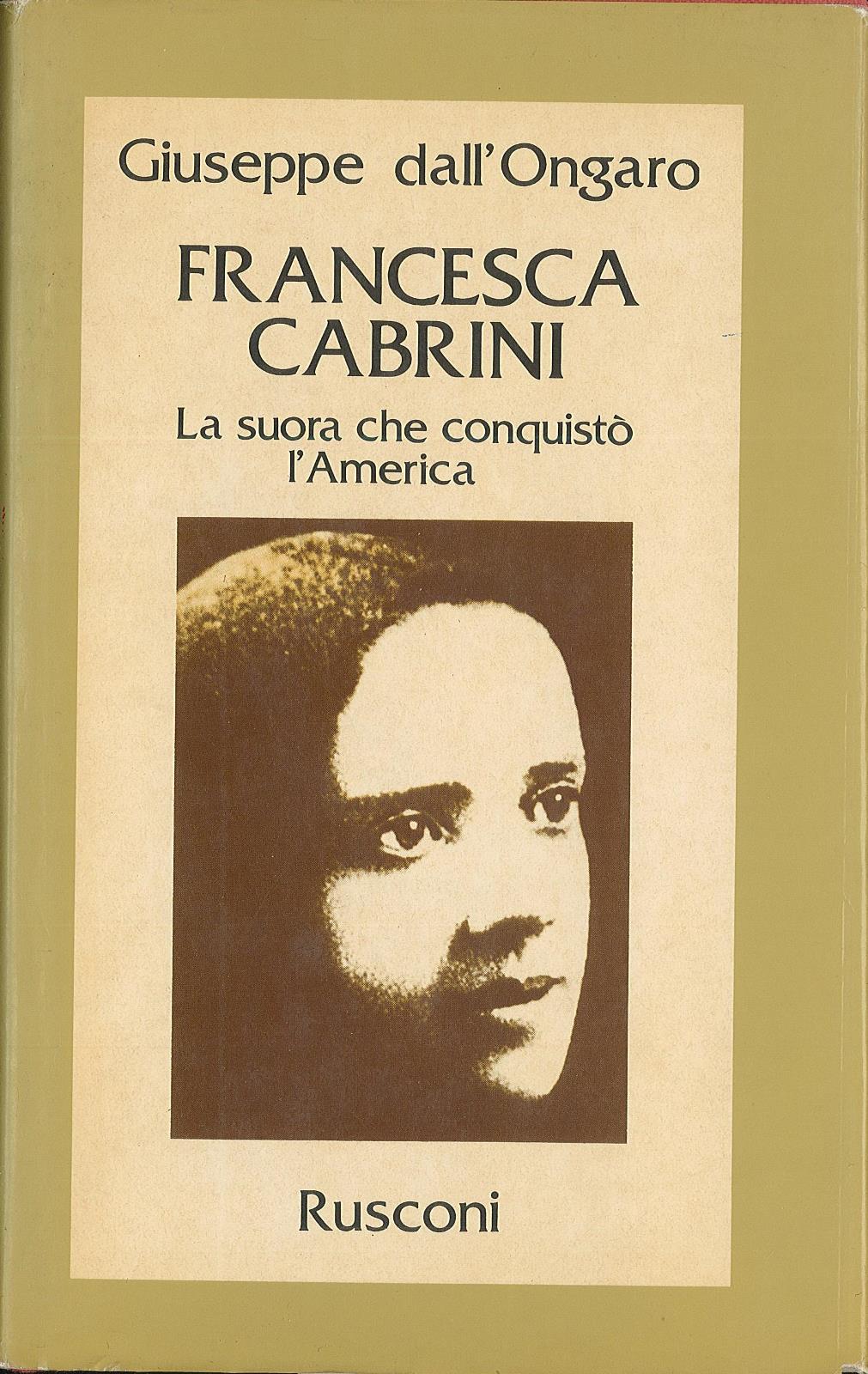 Francesca Cabrini la suora che conquistò l'America