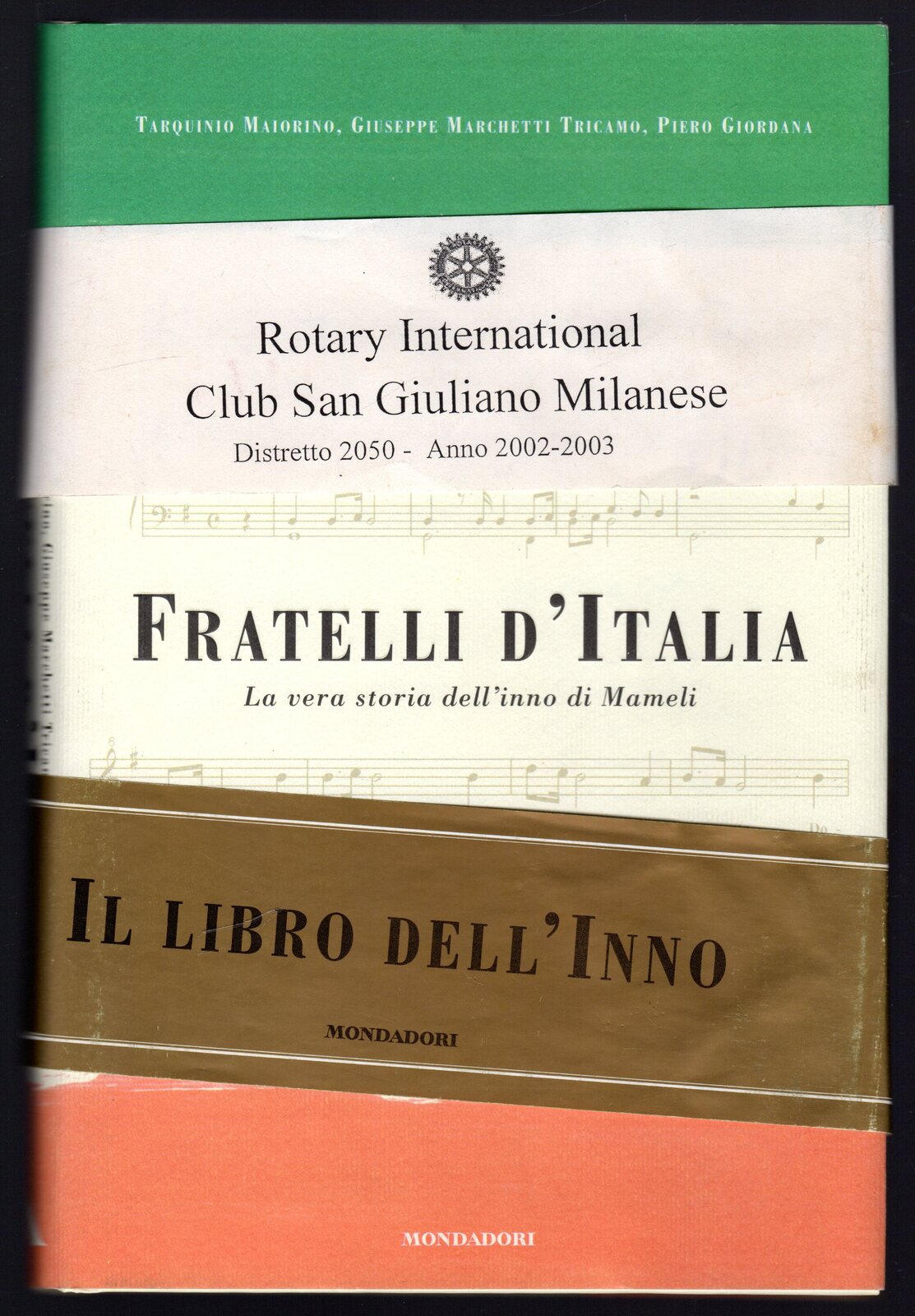 Fratelli d'Italia. La vera storia dell'Inno di Mameli