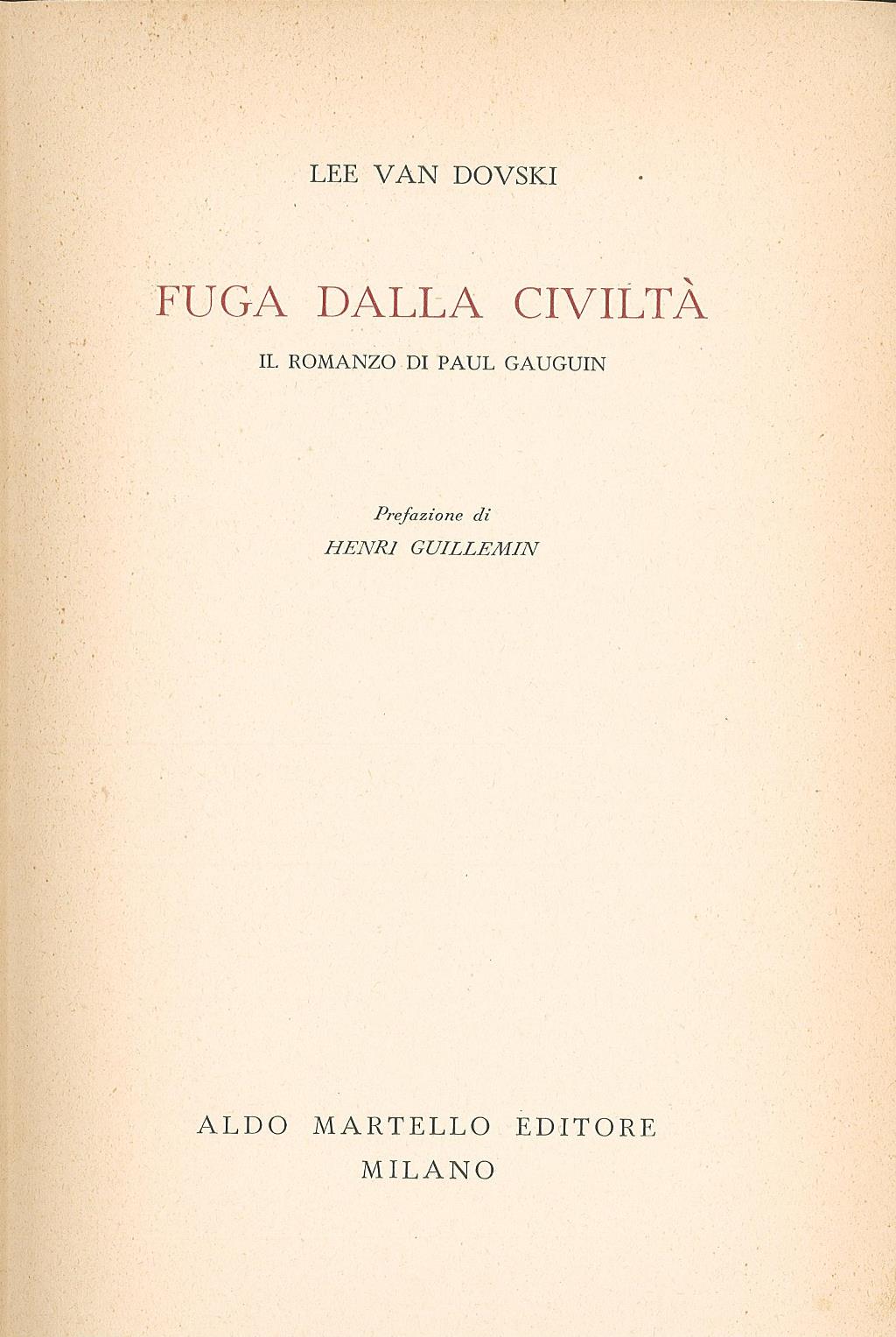 Fuga dalla civiltà Il romanzo di Paul Gauguin