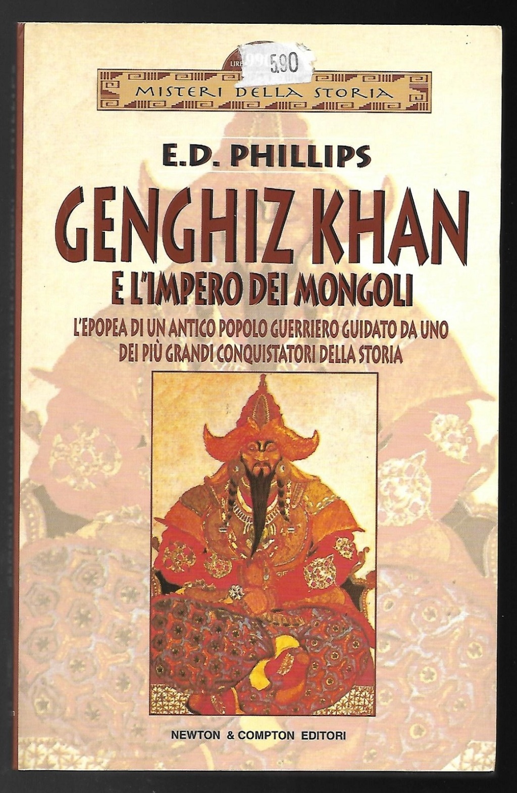 Genghiz Khan e l'Impero dei Mongoli. L'epopea di un antico …