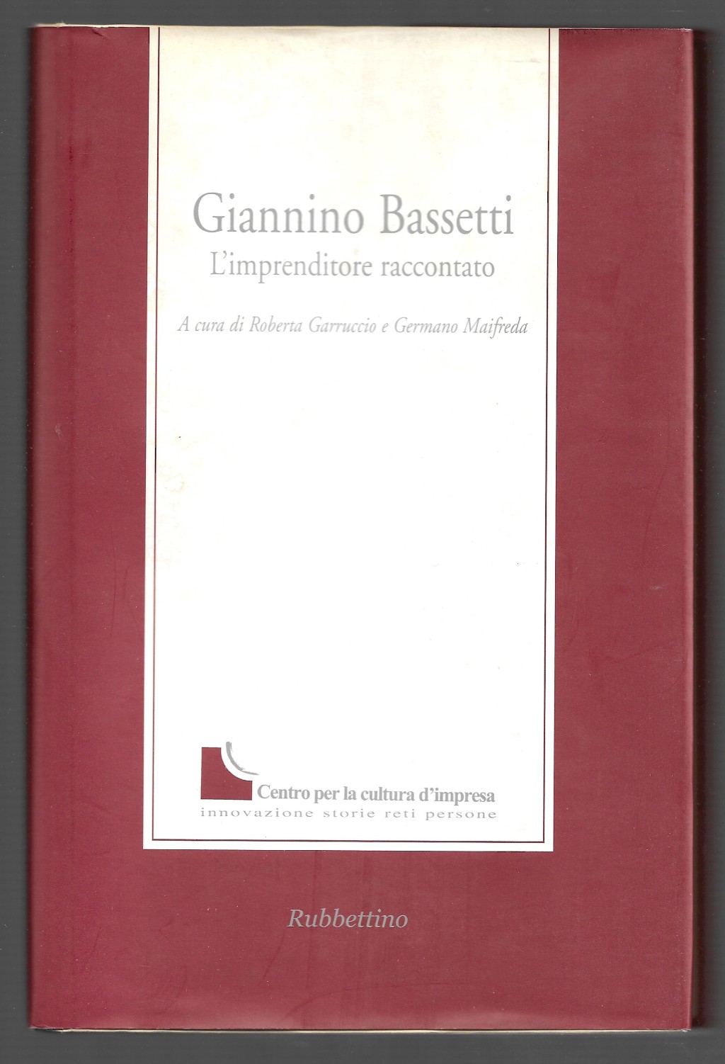 Giannino Bassetti L'imprenditore raccontato