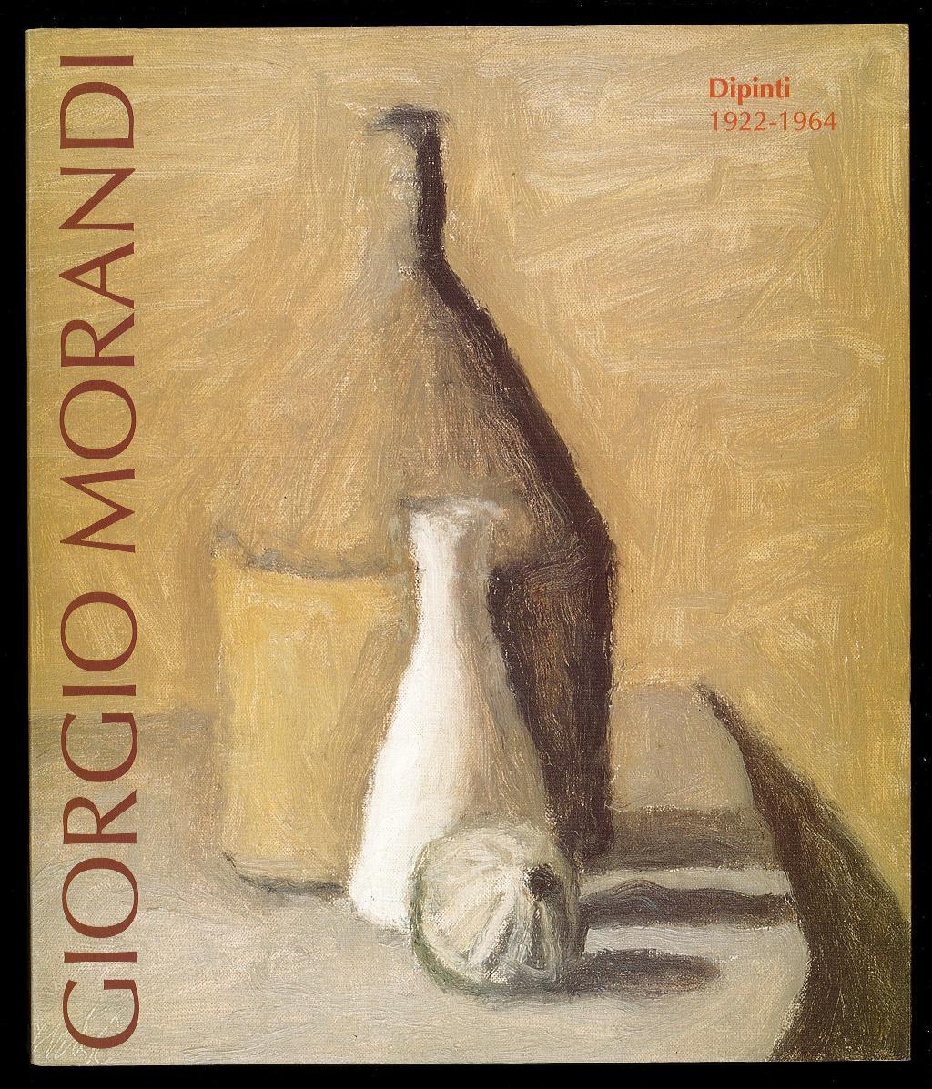 Giorgio Morandi. Dipinti 1922-1964