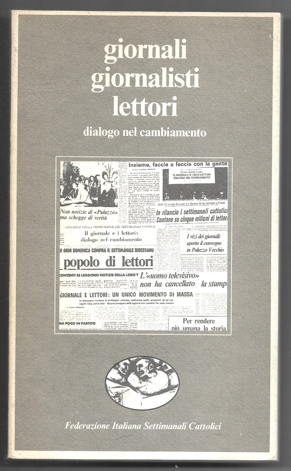 Giornali giornalisti lettori - Dialogo nel cambiamento