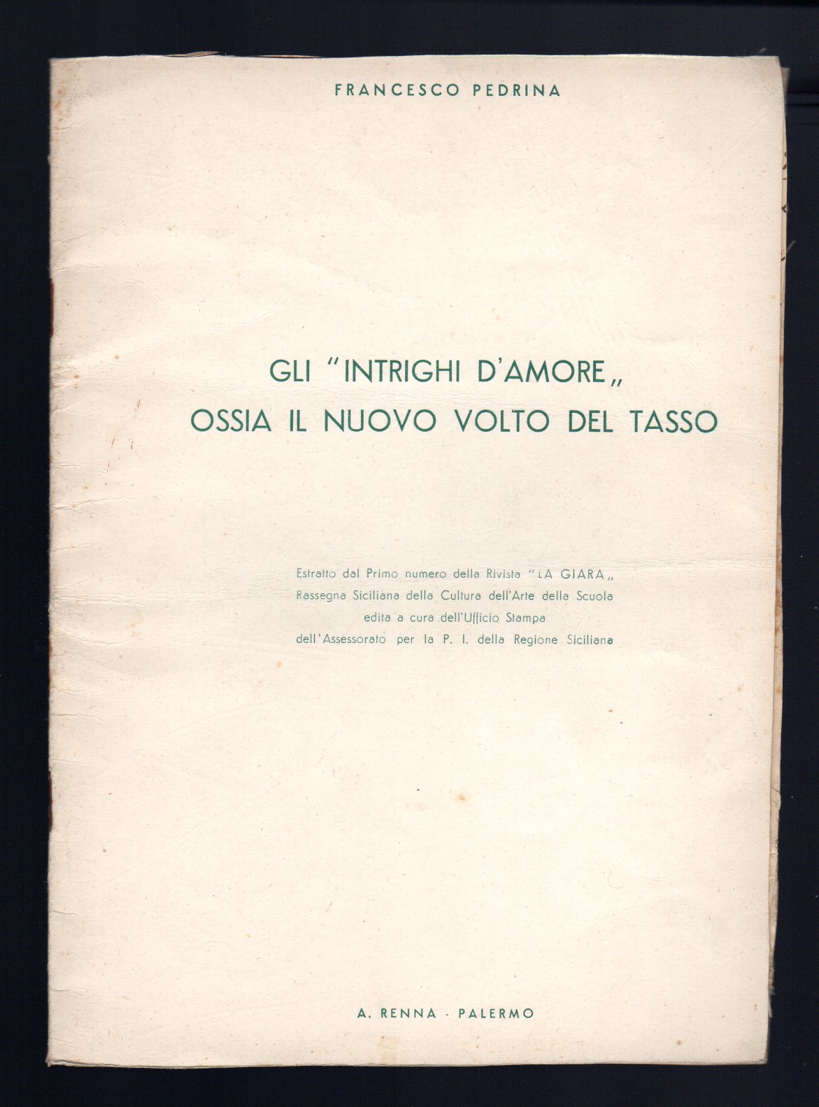 Gli "intrighi d'amore" ossia il nuovo mondo del Tasso