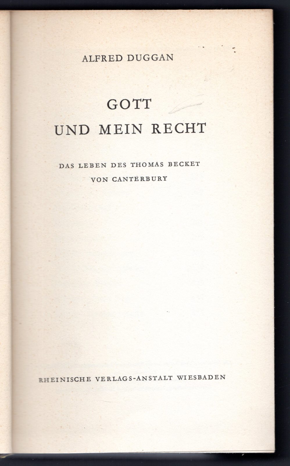 Gott und mein recht. Das leben Thomas Becket von Canterbury