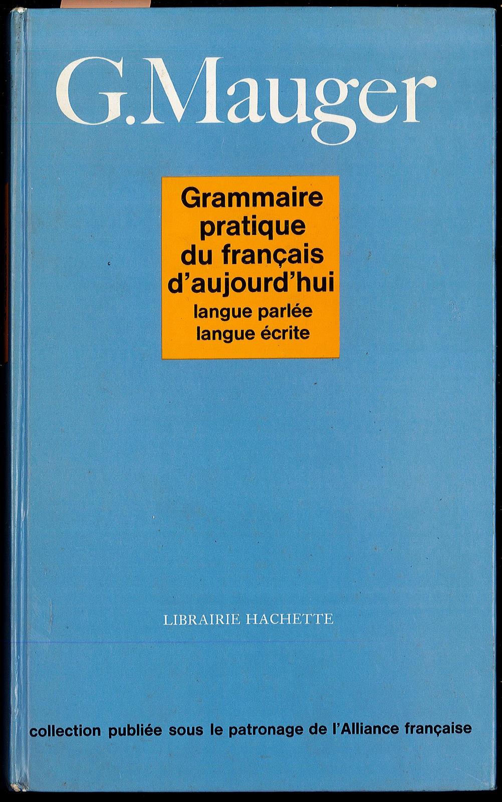 Grammaire pratique du français d'aujourd'hui - Langue parléè langue écrite