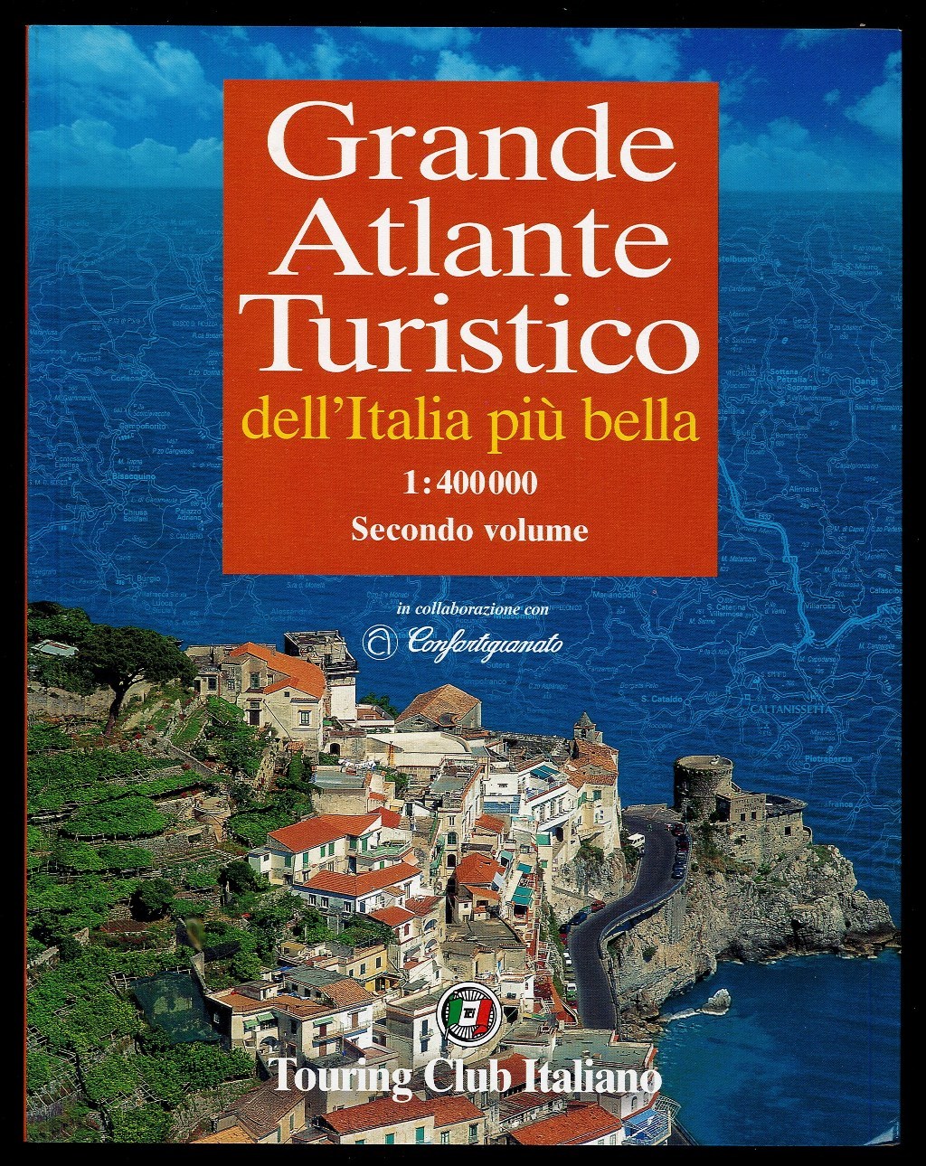 Grande Atlante Turistico dell’Italia più bella 1 : 400 000 …