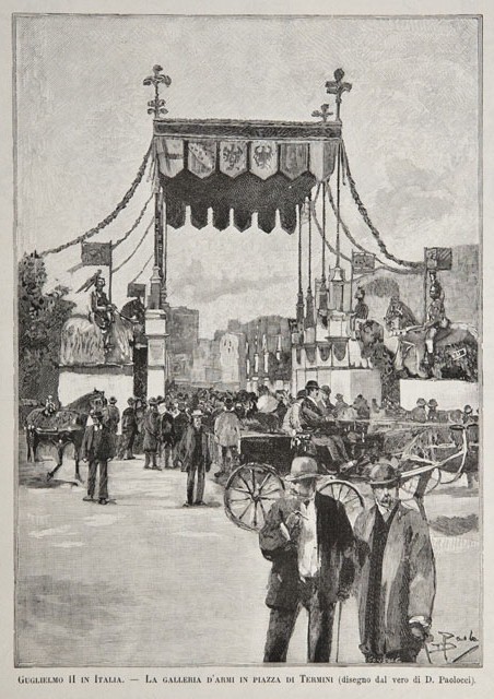 Guglielmo II in Italia / La galleria d’armi in piazza …