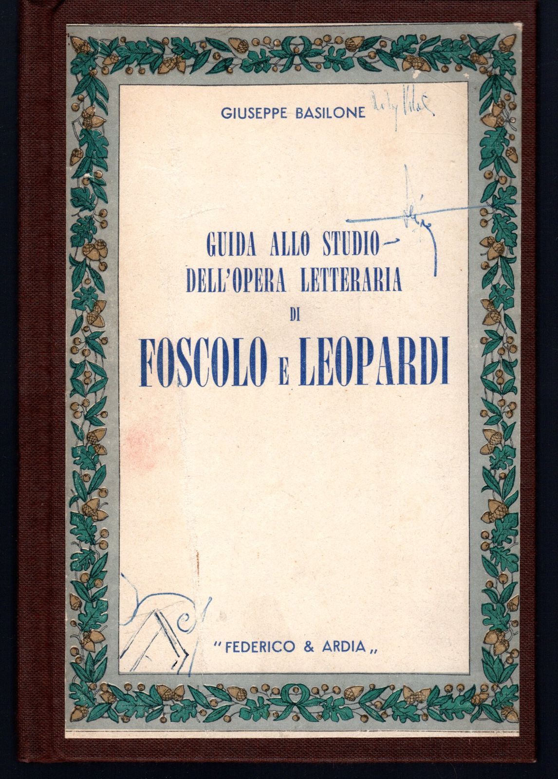Guida allo studio dell'opera letteraria di Foscolo e Leopardi