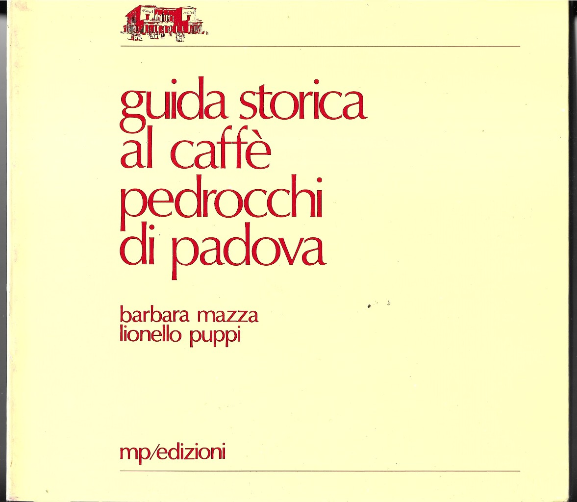 Guida storica al caffè Pedrocchi di Padova