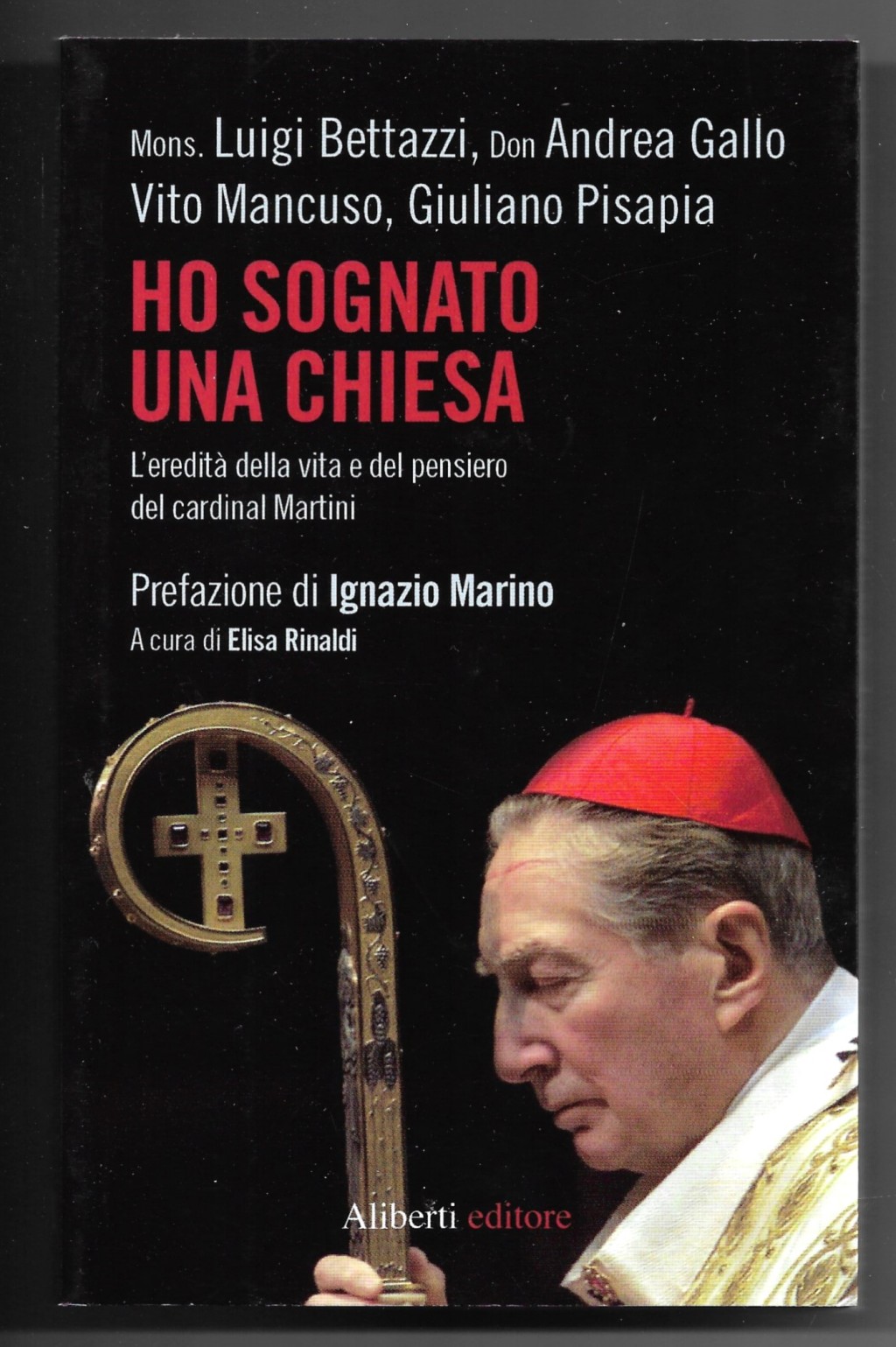 Ho sognato una chiesa - L'eredità della vita e del …