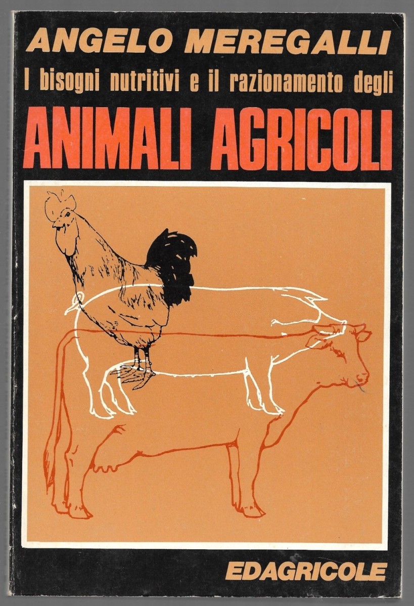 I bisogni nutritivi e il razionamento degli animali agricoli