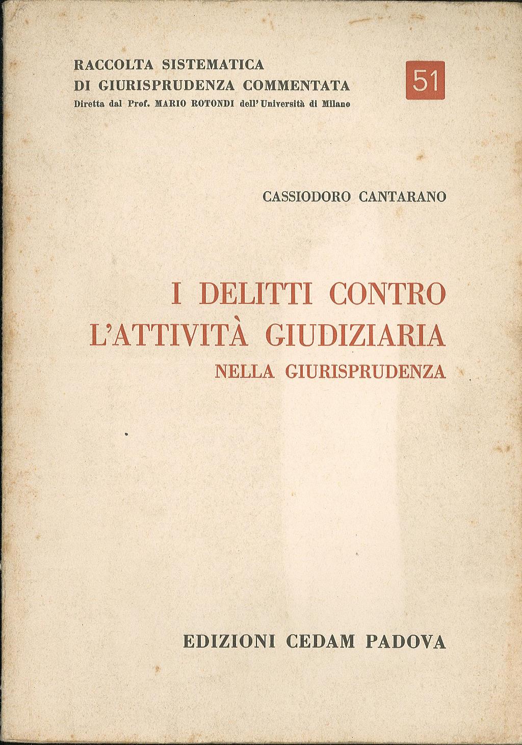 I delitti contro l'attività giudiziaria nella giurisprudenza