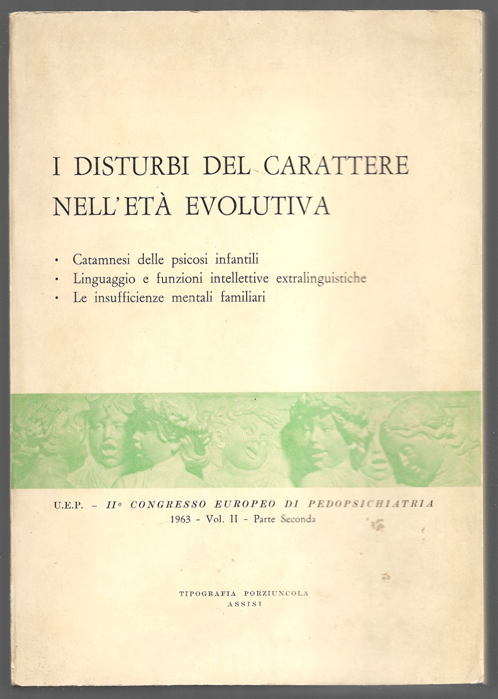 I disturbi del carattere nell'età evolutiva - Voll. II - …