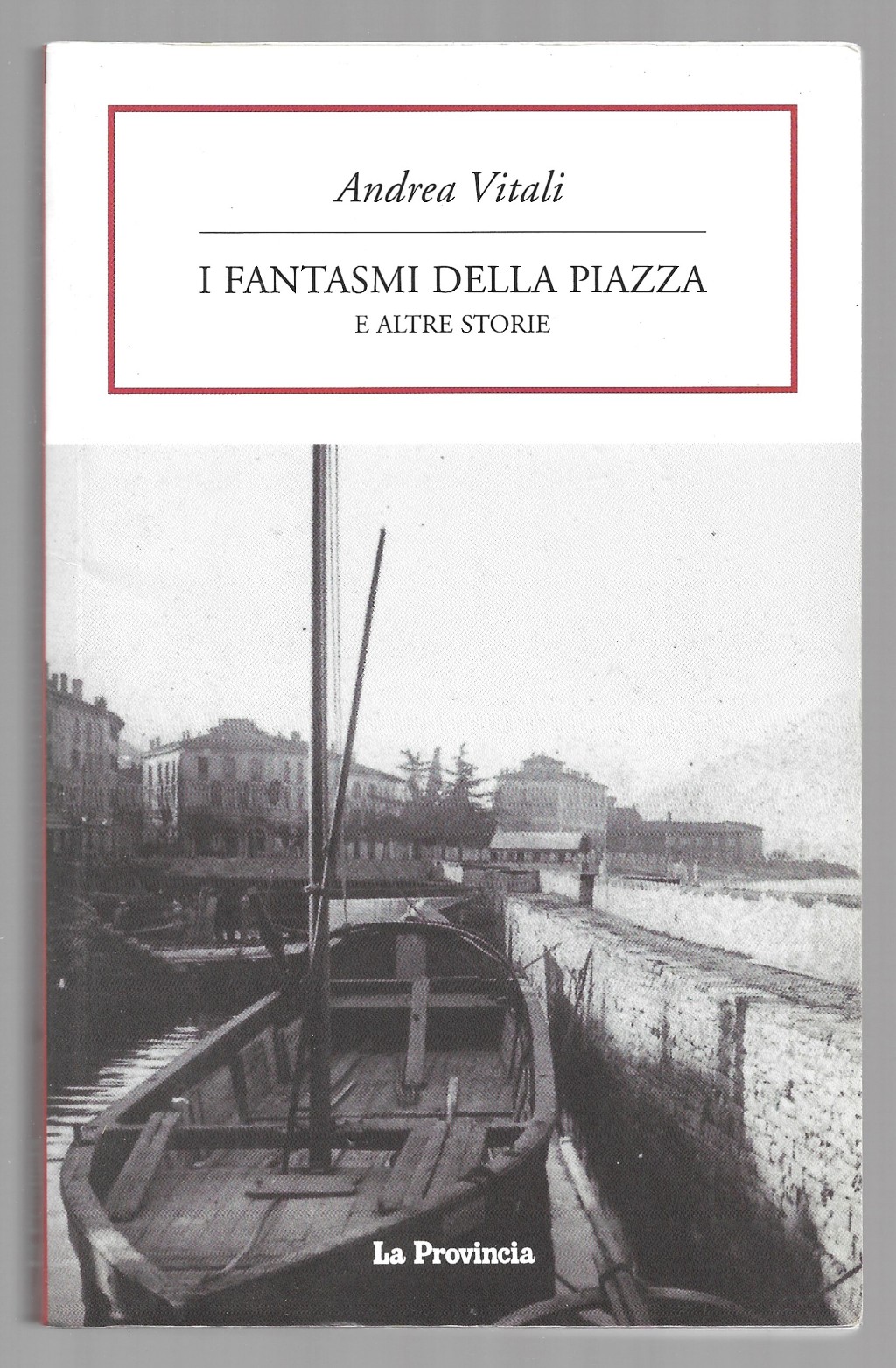 I fantasmi della piazza e altre storie