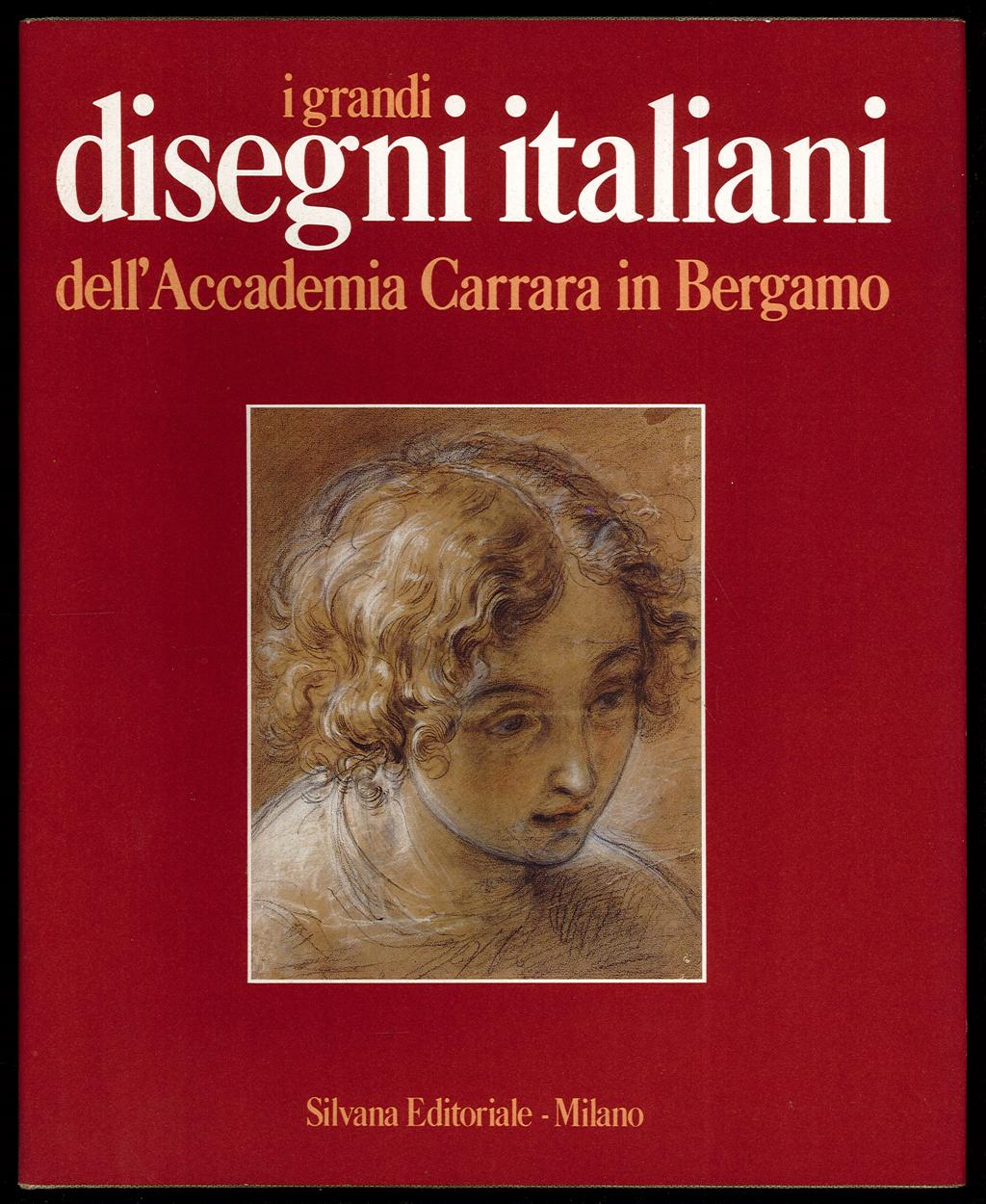 I grandi disegni italiani dell’Accademia Carrara in Bergamo