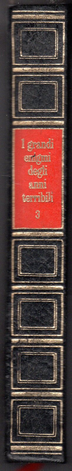 I grandi enigmi degli anni terribili 3