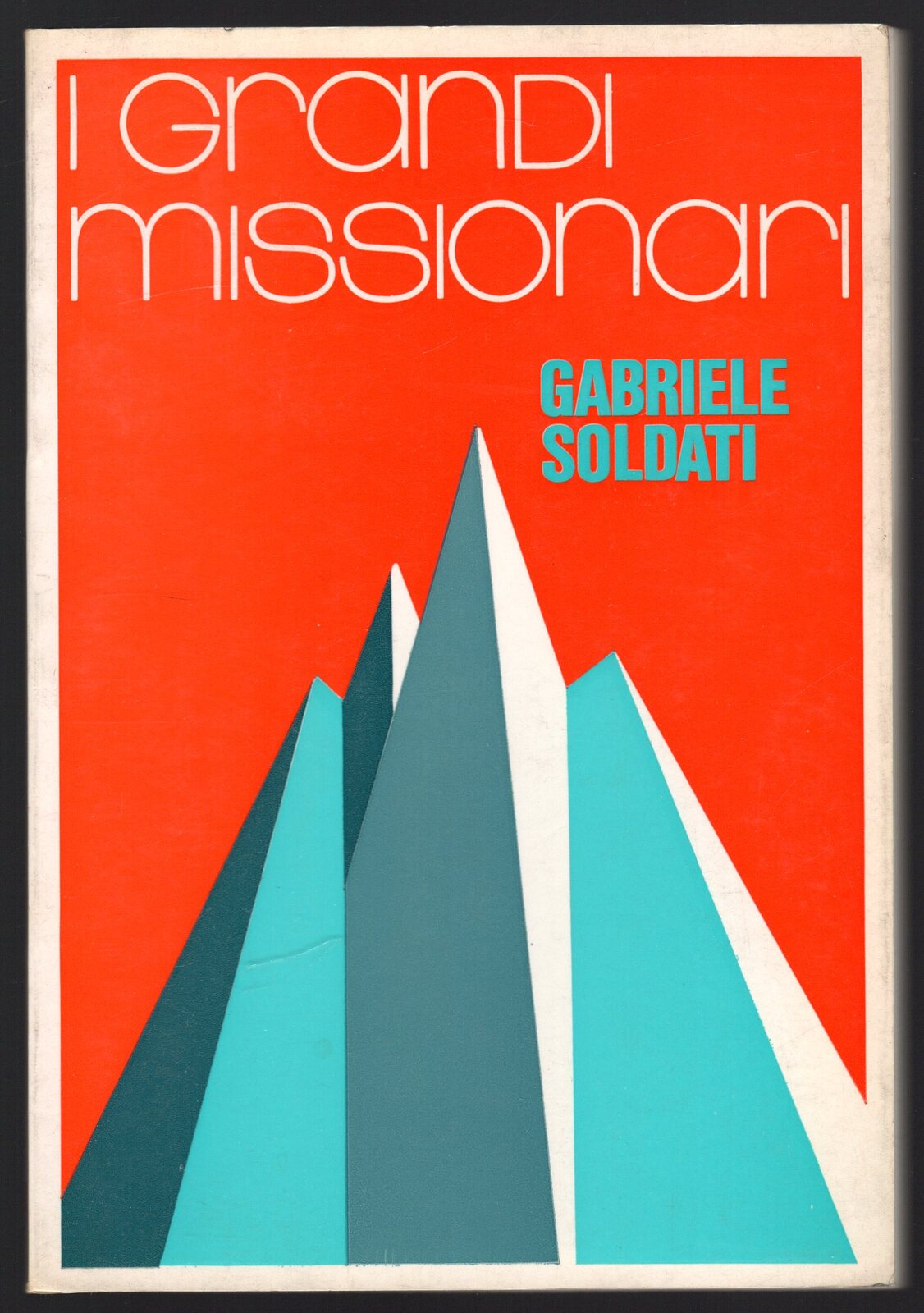 I grandi missionari
