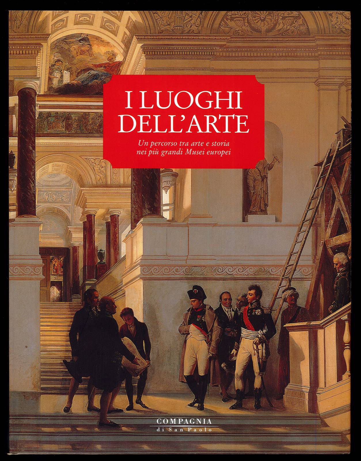 I luoghi dell'arte. Un percorso tra arte e storia nei …