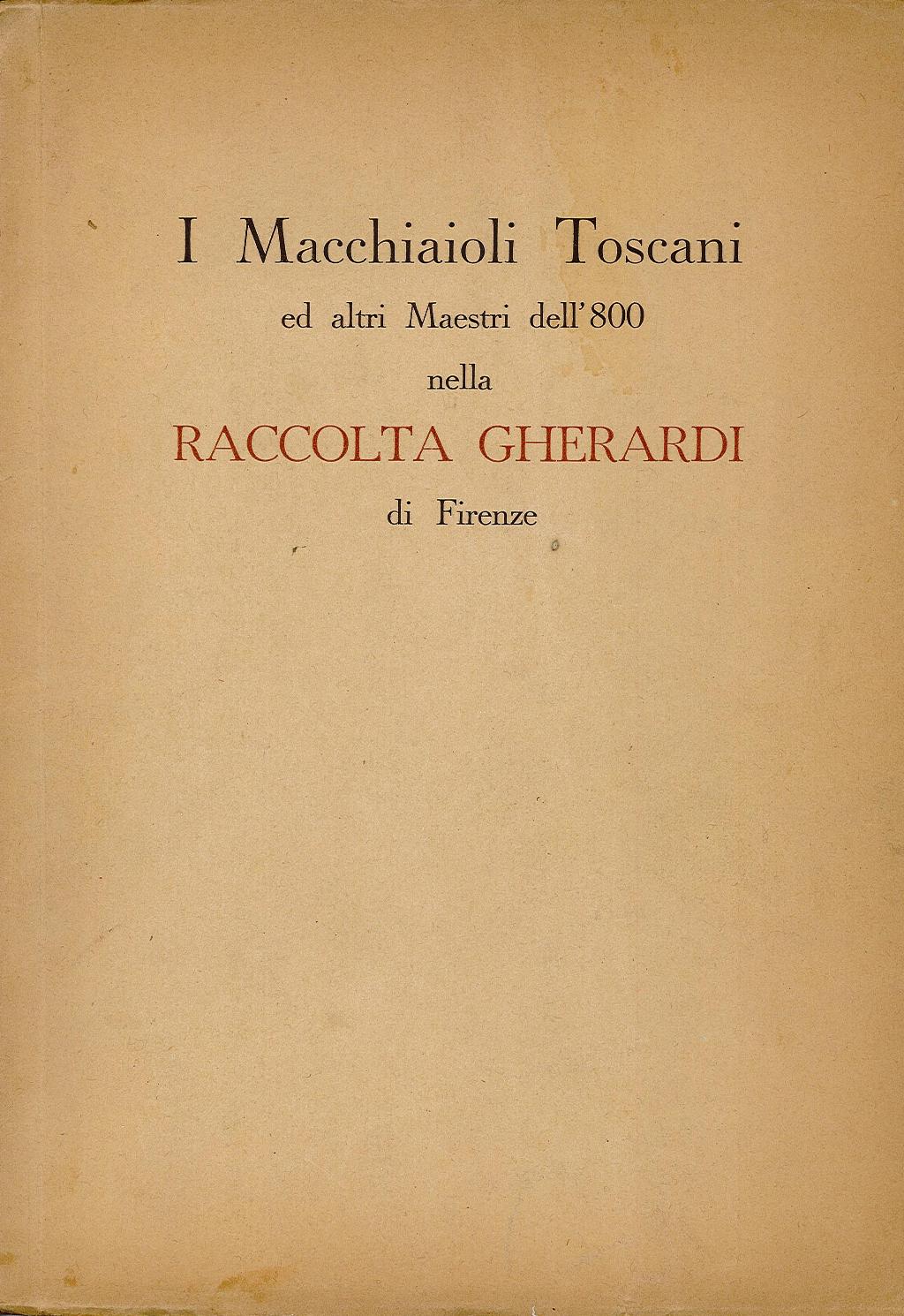 I Macchiaioli Toscani ed altri Maestri dell’800 nella raccolta Gherardi …