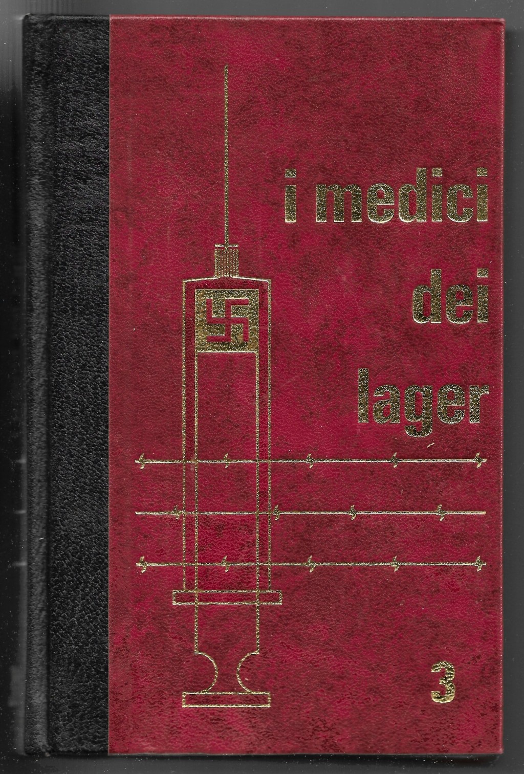 I medici dei lager - Volume terzo - Milioni di …