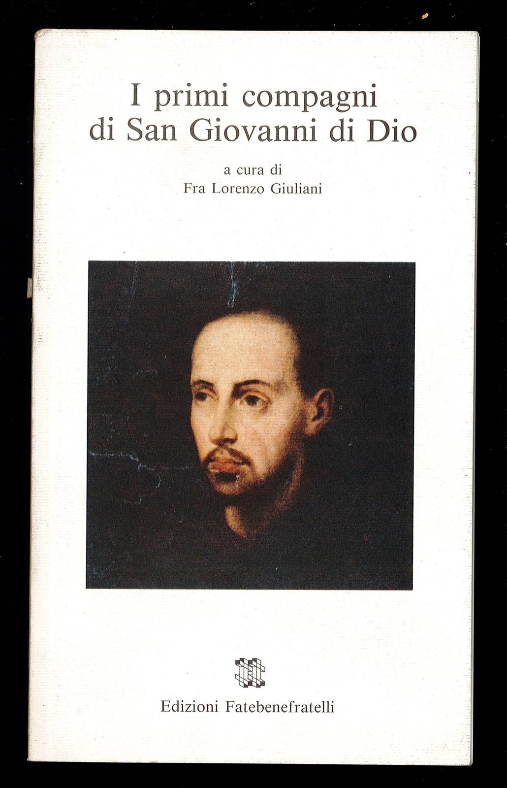 I primi compagni di San Giovanni di Dio