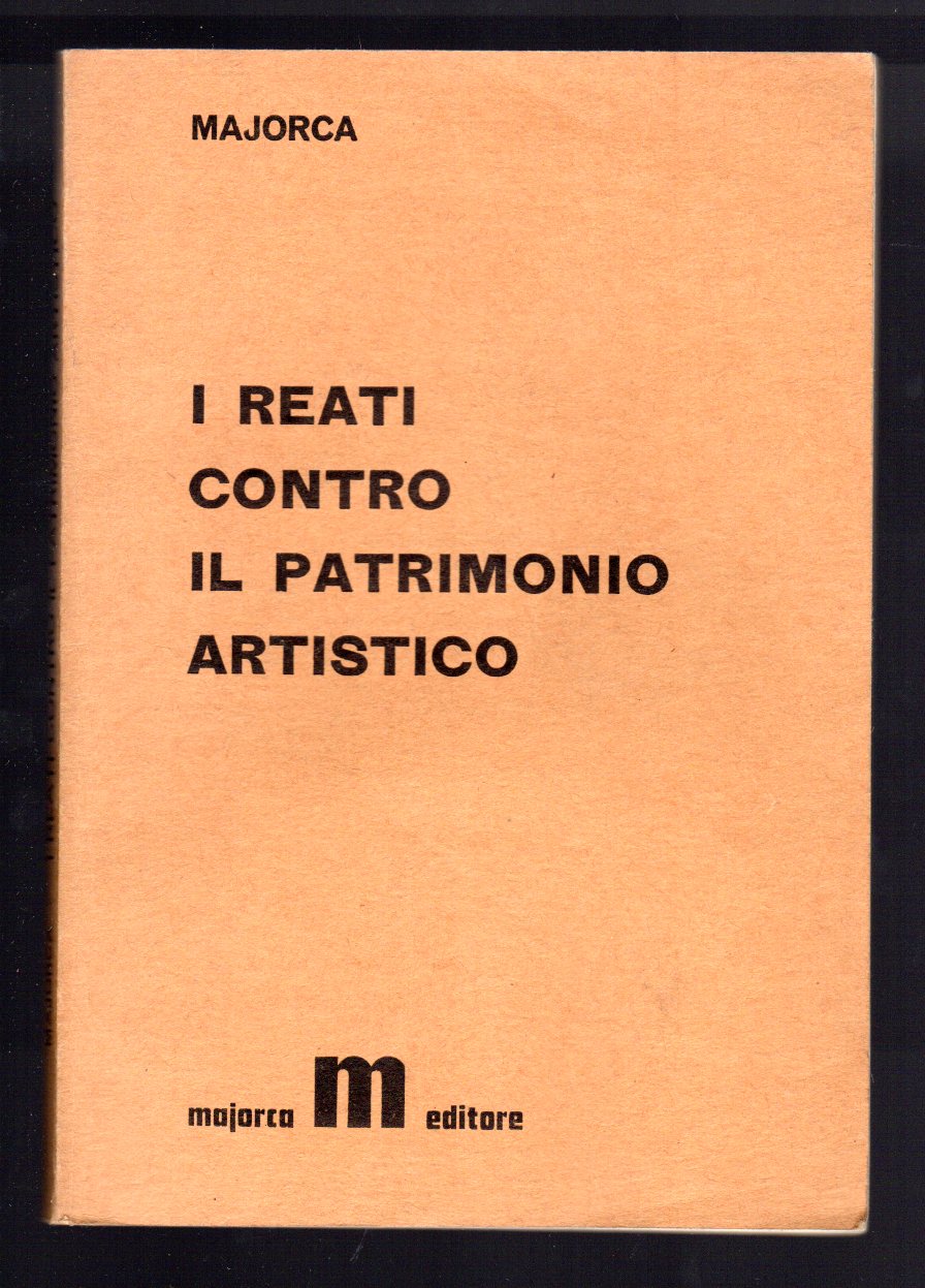 I reati contro il patrimonio artistico