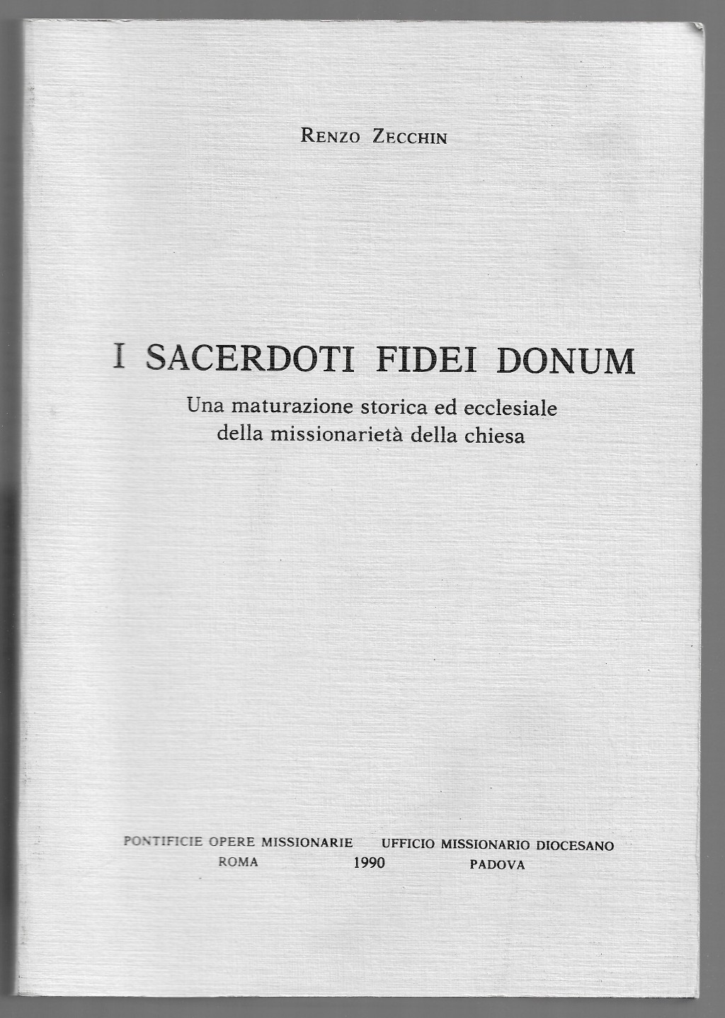 I sacerdoti Fidei Donum - Una maturazione storica ed ecclesiale …